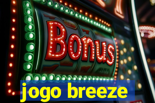 jogo breeze